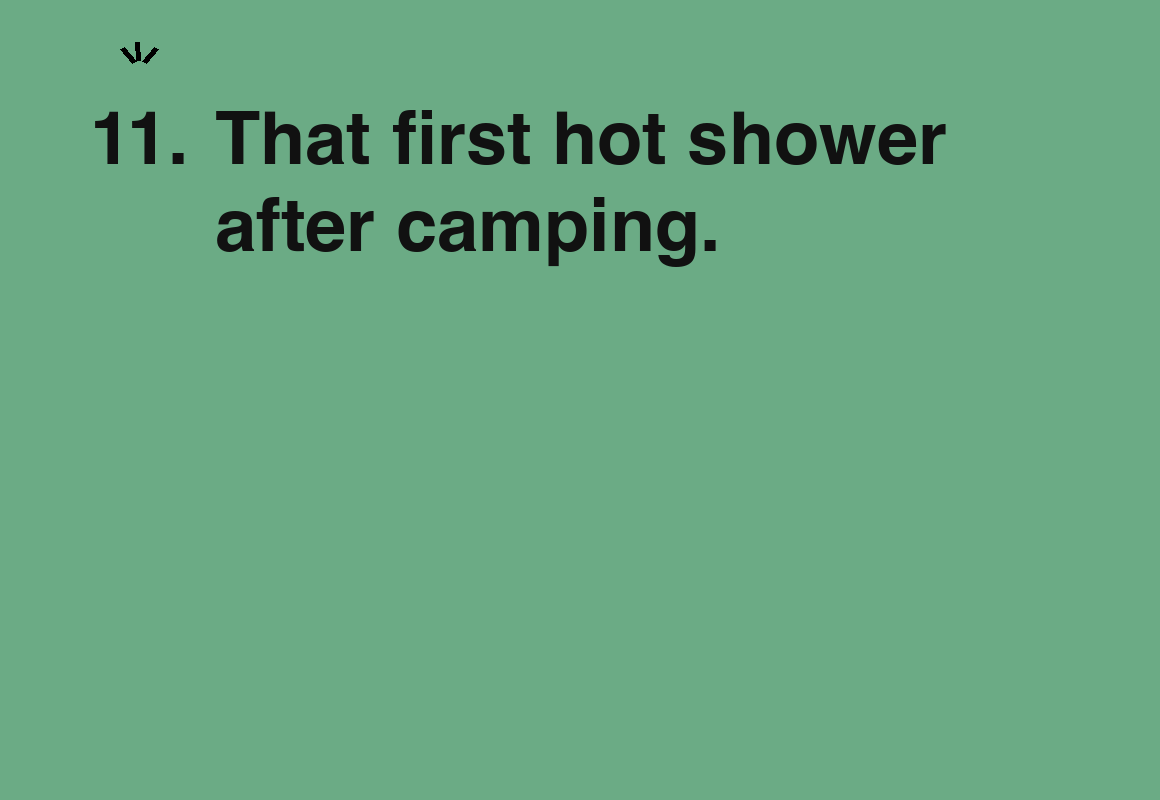 That first hot shower after camping. — card 11 of the 1000 little things list