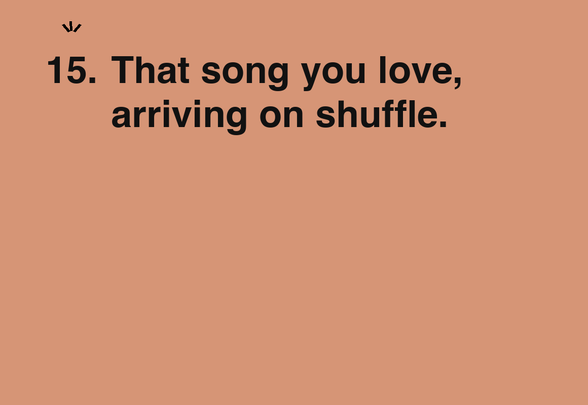 That song you love, arriving on shuffle. — card 15 of the 1000 little things list