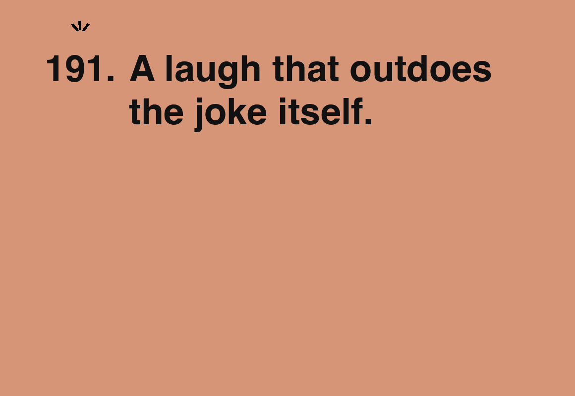 A laugh that outdoes the joke itself. — card 191 of the 1000 little things list