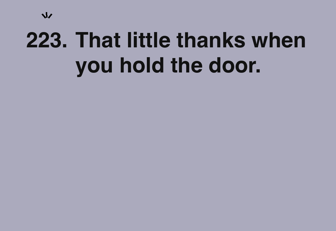 That little thanks when you hold the door. — card 223 of the 1000 little things list