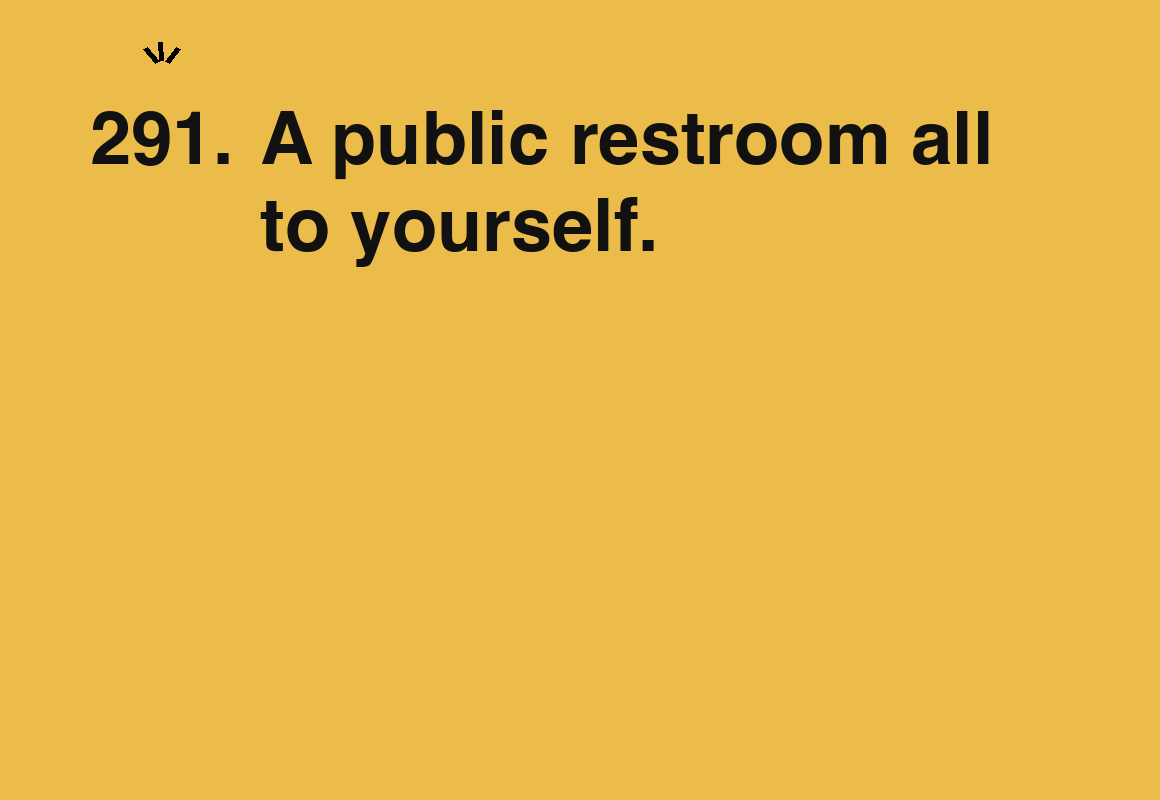 A public restroom all to yourself. — card 291 of the 1000 little things list