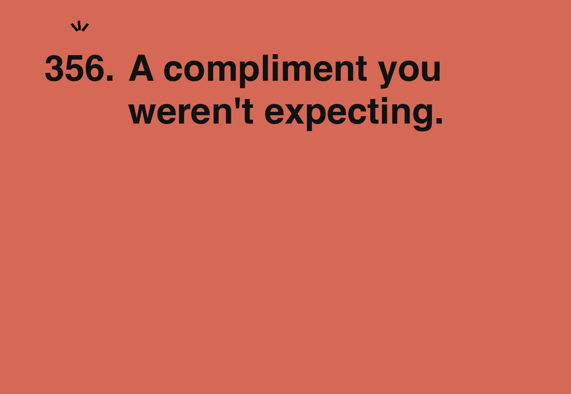 A compliment you weren't expecting. — card 356 of the 1000 little things list
