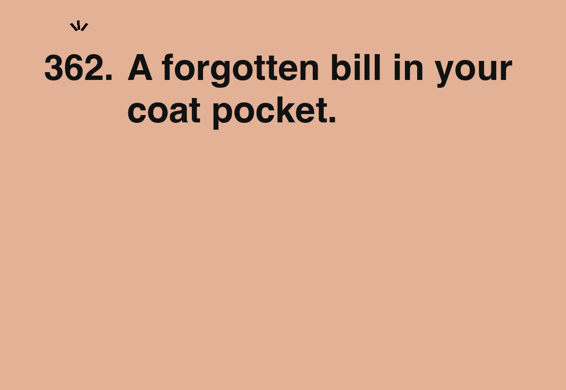 A forgotten bill in your coat pocket. — card 362 of the 1000 little things list