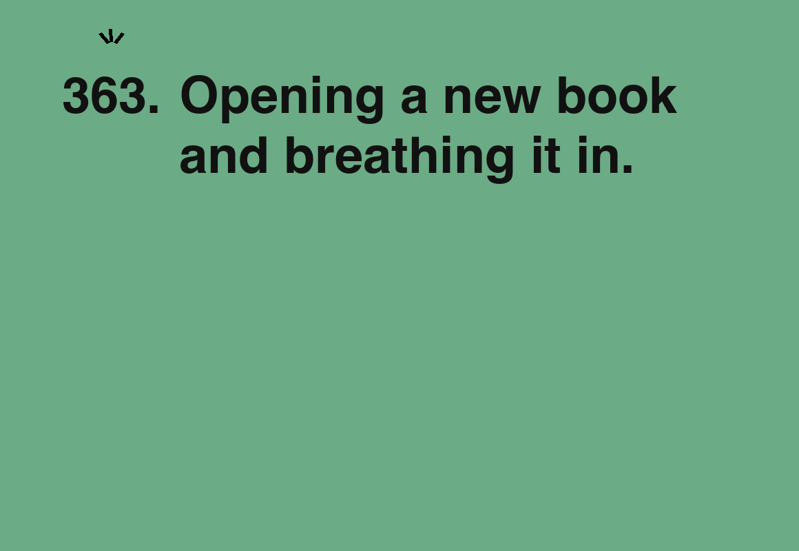 Opening a new book and breathing it in. — card 363 of the 1000 little things list