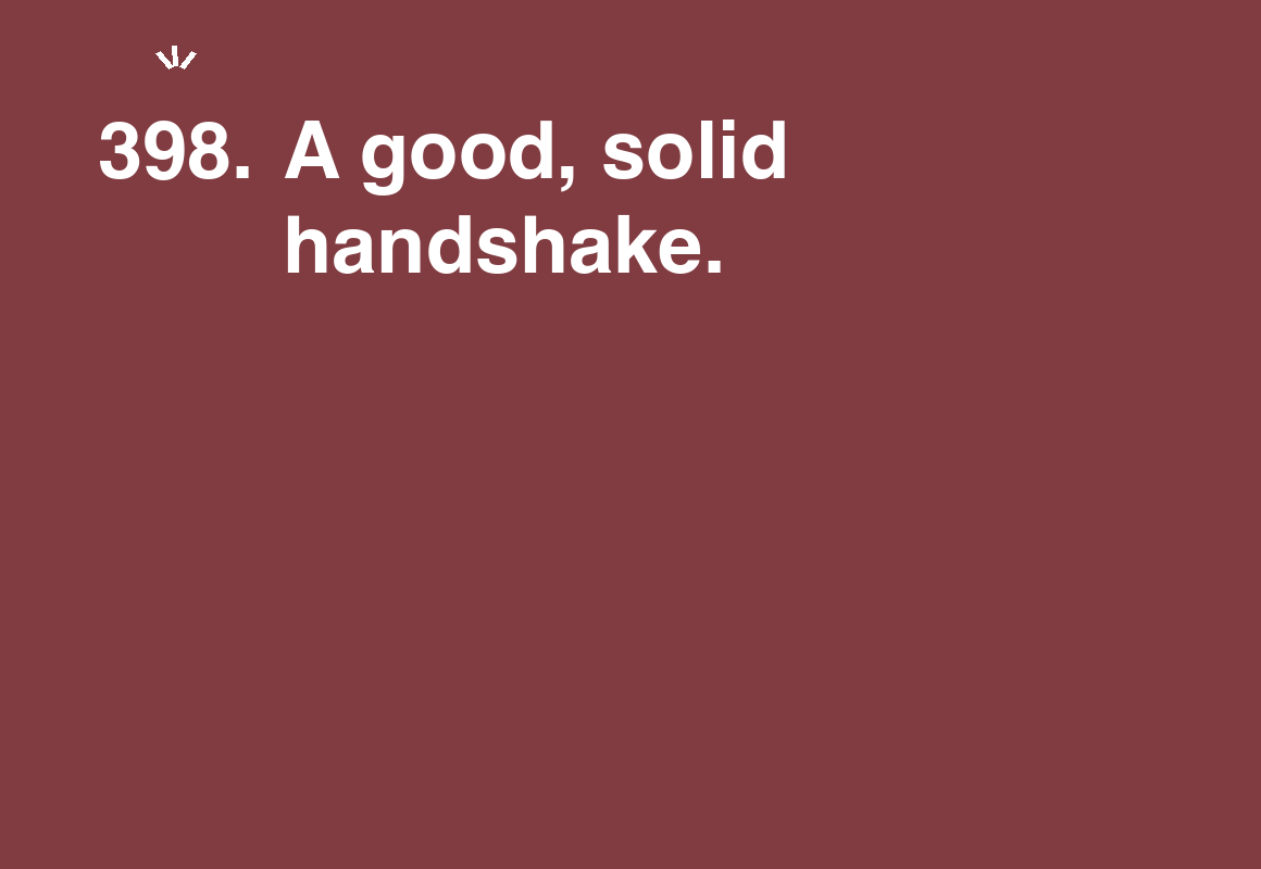 A good, solid handshake. — card 398 of the 1000 little things list
