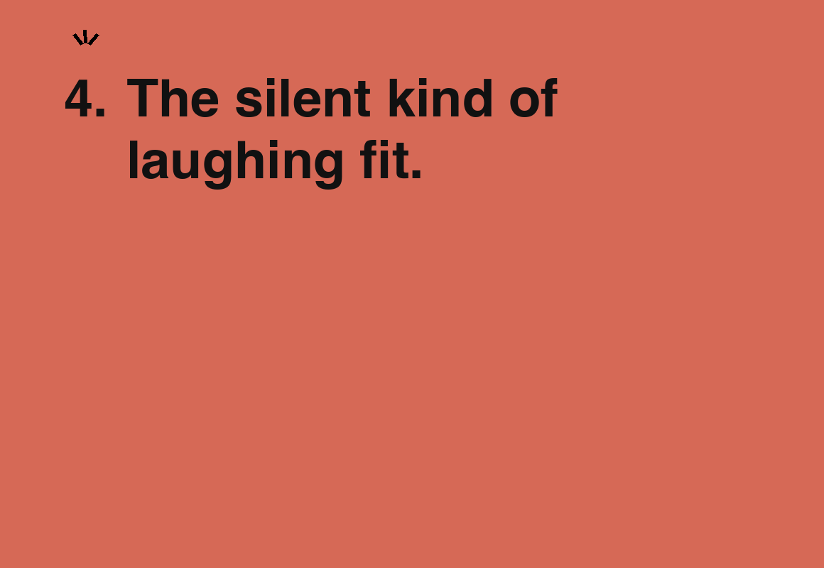 The silent kind of laughing fit. — card 4 of the 1000 little things list
