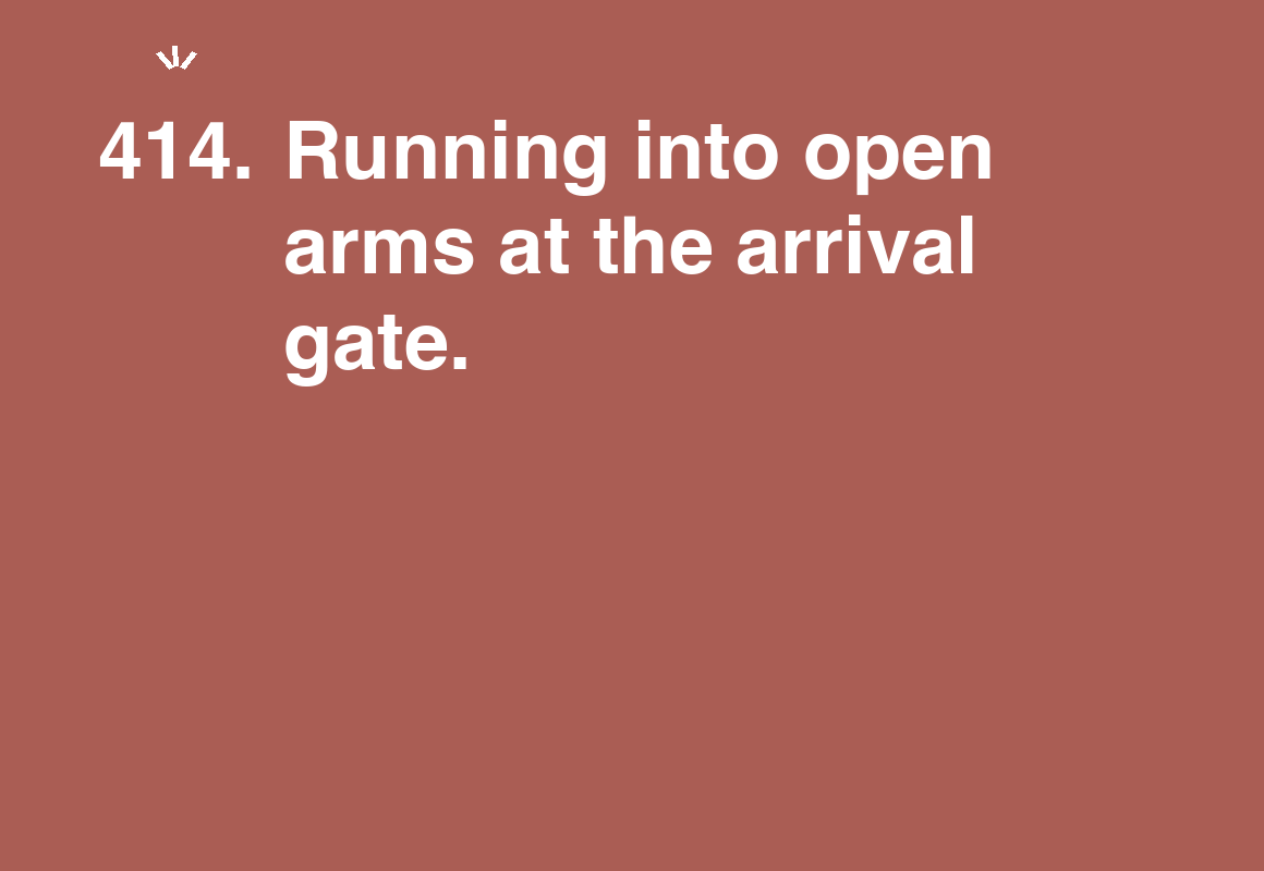 Running into open arms at the arrival gate. — card 414 of the 1000 little things list