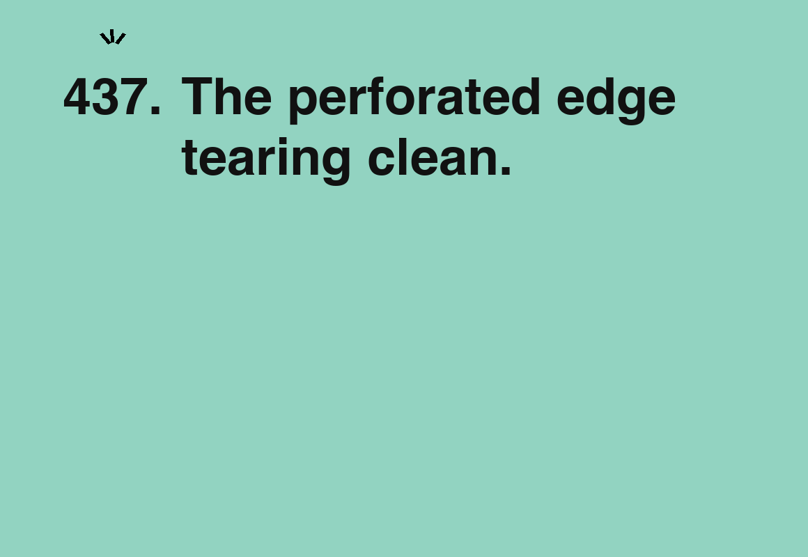 The perforated edge tearing clean. — card 437 of the 1000 little things list