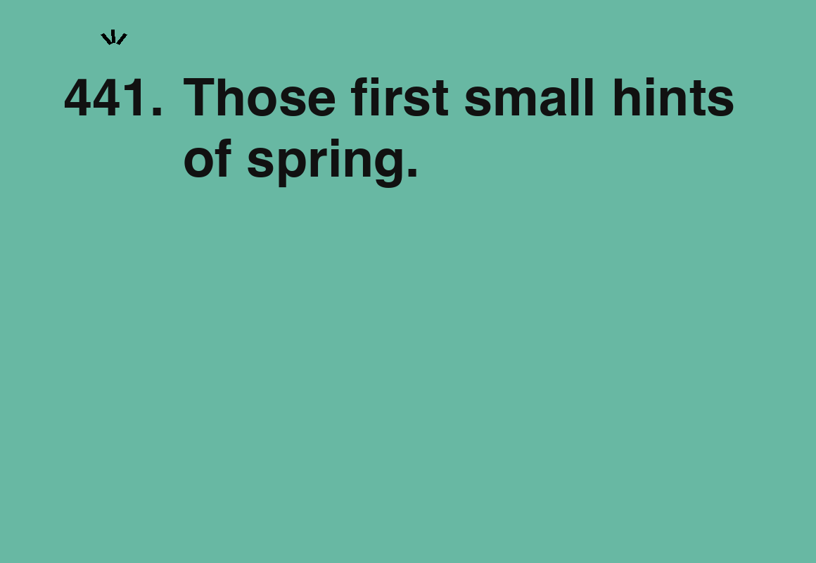 Those first small hints of spring. — card 441 of the 1000 little things list