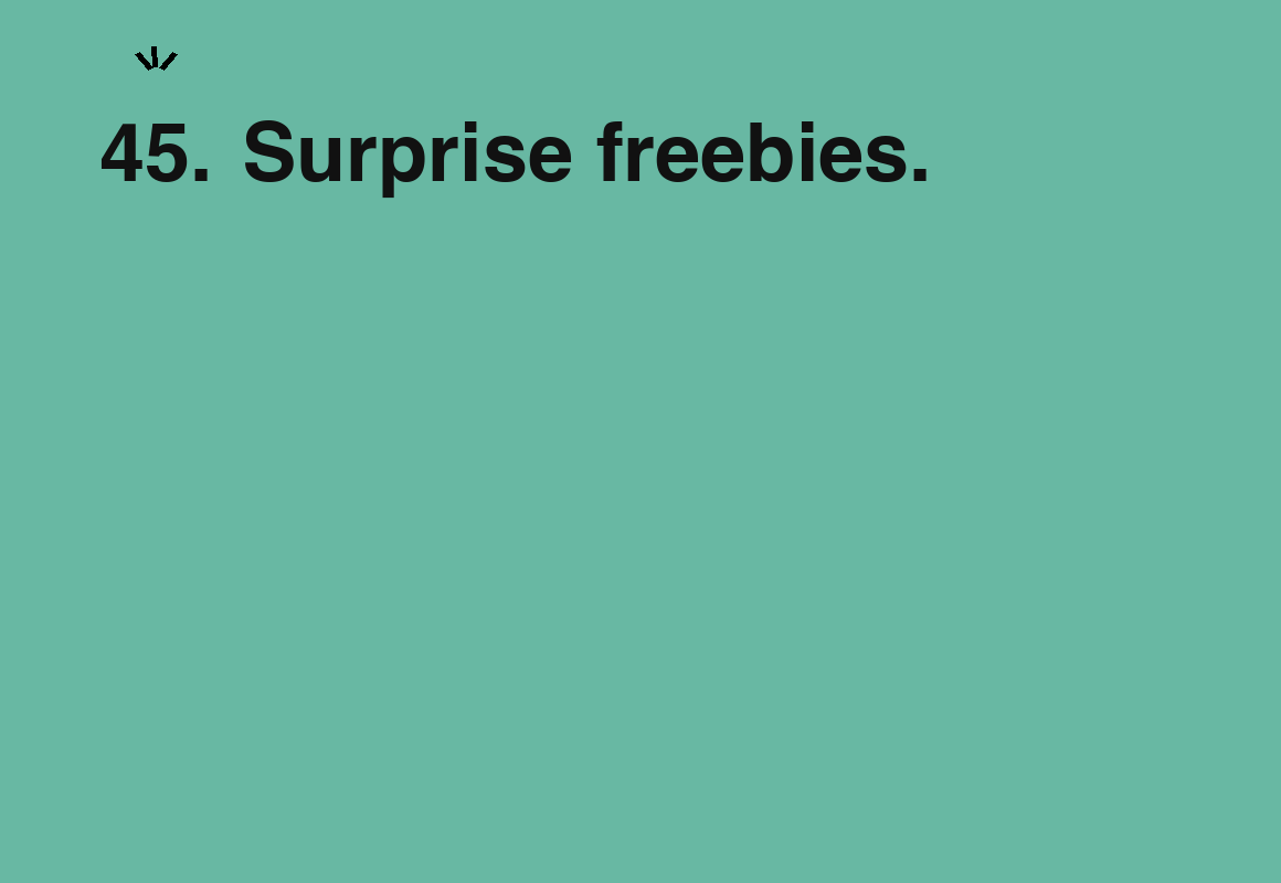 Surprise freebies. — card 45 of the 1000 little things list