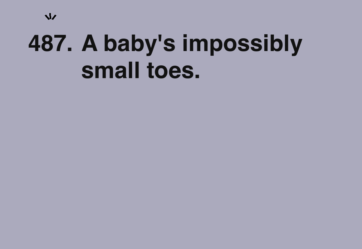 A baby's impossibly small toes. — card 487 of the 1000 little things list