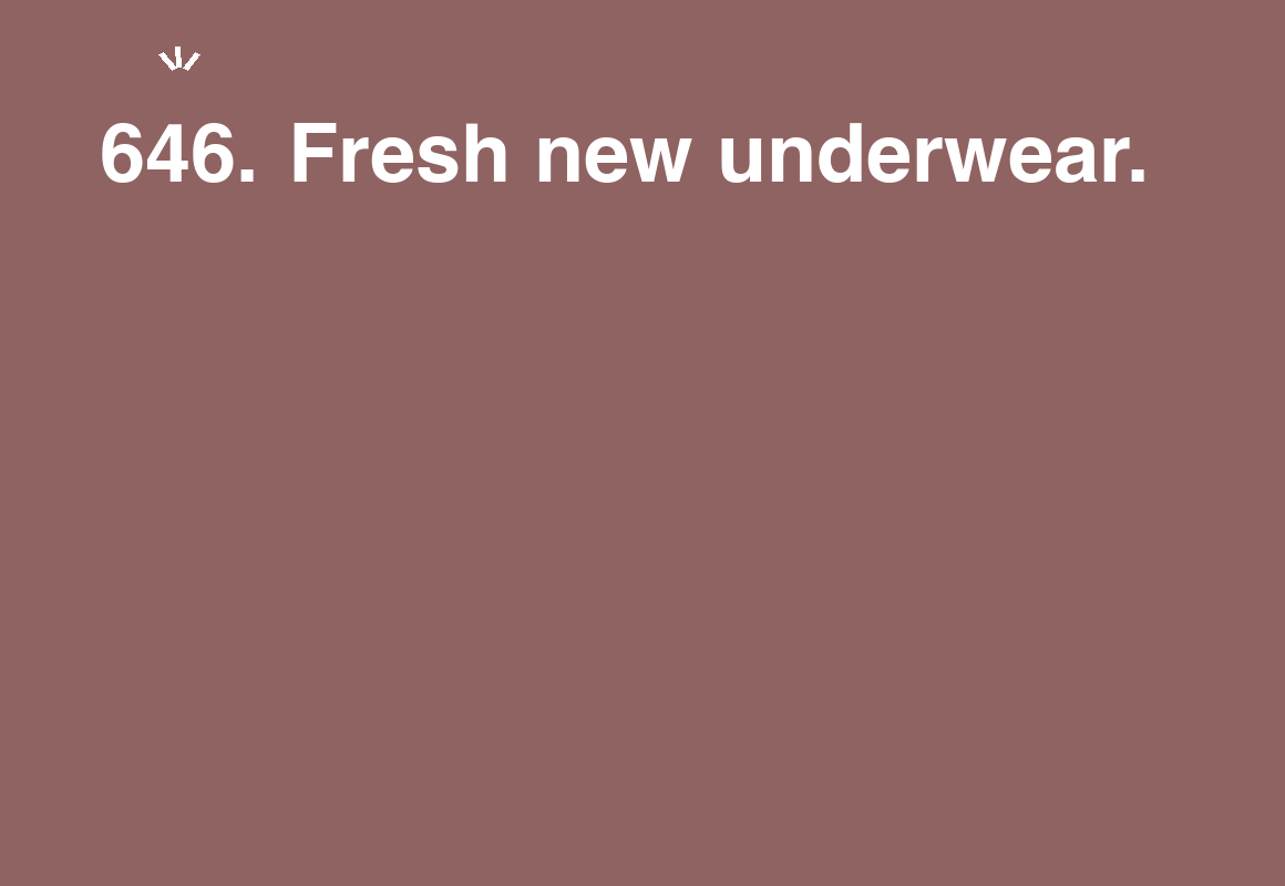 Fresh new underwear. — card 646 of the 1000 little things list