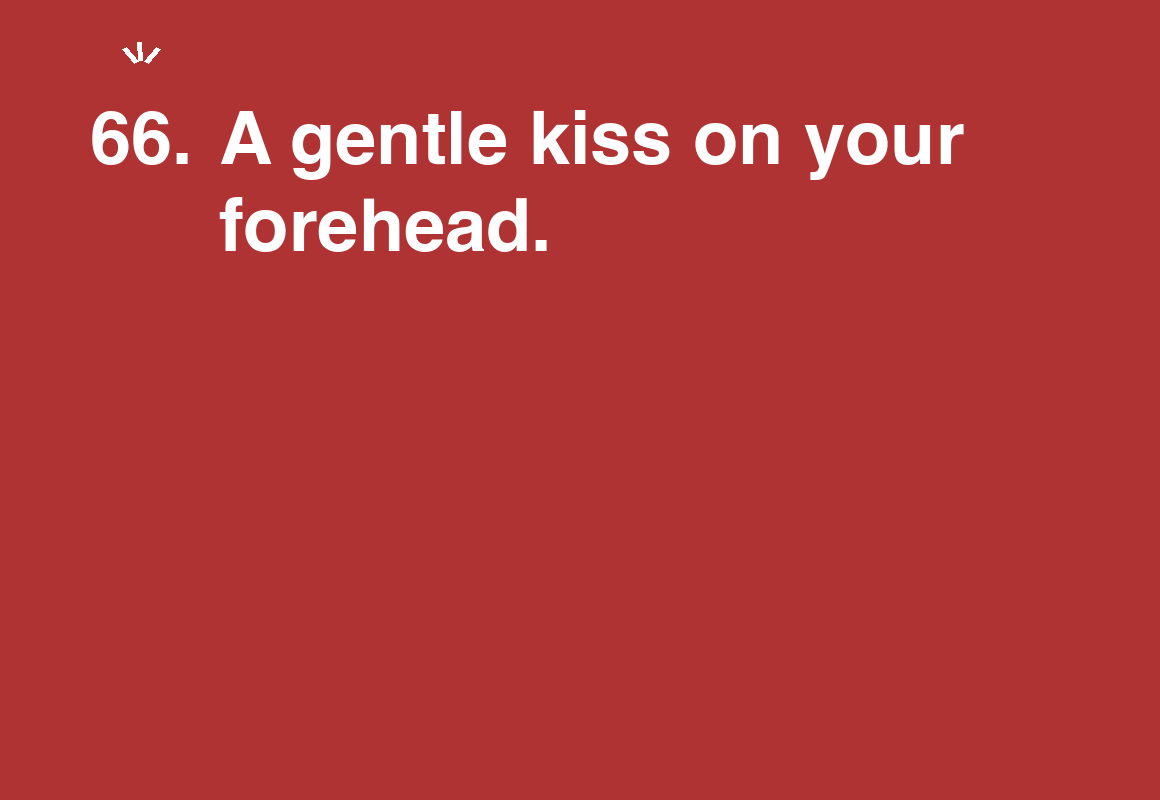 A gentle kiss on your forehead. — card 66 of the 1000 little things list