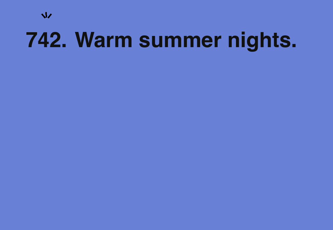 Warm summer nights. — card 742 of the 1000 little things list