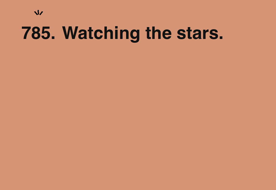 Watching the stars. — card 785 of the 1000 little things list