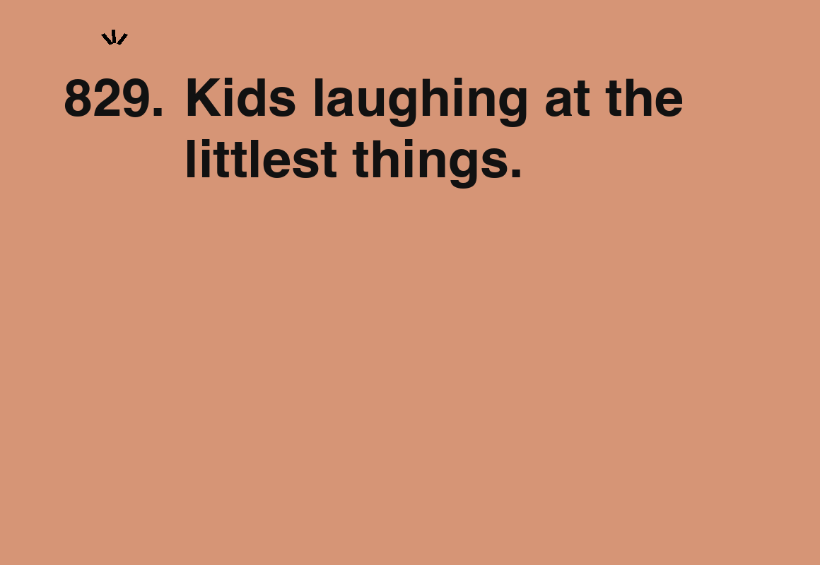 Kids laughing at the littlest things. — card 829 of the 1000 little things list