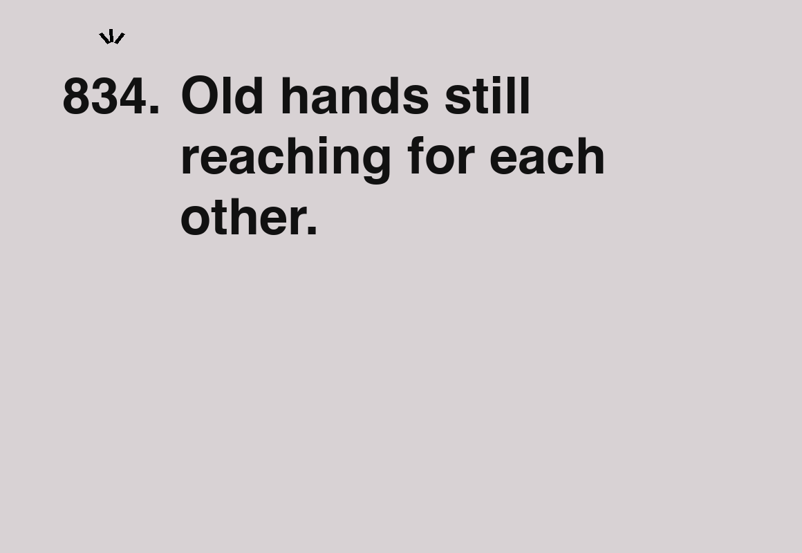 Old hands still reaching for each other. — card 834 of the 1000 little things list