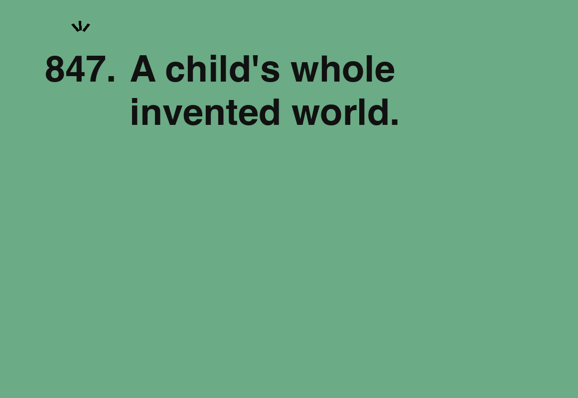 A child's whole invented world. — card 847 of the 1000 little things list