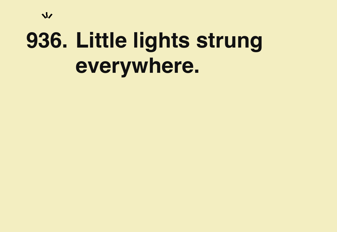 Little lights strung everywhere. — card 936 of the 1000 little things list
